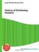 History of Schleswig-Holstein, Jesse Russell,Ronald Cohn 