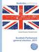 Scottish Parliament general election, 2011, Jesse Russell,Ronald Cohn 