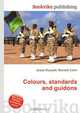 Colours, standards and guidons, Jesse Russell,Ronald Cohn 