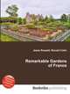 Remarkable Gardens of France, Jesse Russell,Ronald Cohn 