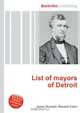 List of mayors of Detroit, Jesse Russell,Ronald Cohn 
