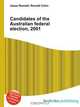 Candidates of the Australian federal election, 2001, Jesse Russell,Ronald Cohn 