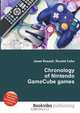 Chronology of Nintendo GameCube games, Jesse Russell,Ronald Cohn 