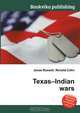 Texas–Indian wars, Jesse Russell,Ronald Cohn 