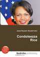 Condoleezza Rice, Jesse Russell,Ronald Cohn 