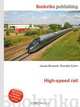 High-speed rail, Jesse Russell,Ronald Cohn 
