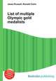 List of multiple Olympic gold medalists, Jesse Russell,Ronald Cohn 
