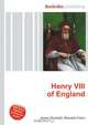 Henry VIII of England, Jesse Russell,Ronald Cohn 