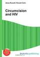 Circumcision and HIV, Jesse Russell,Ronald Cohn 