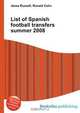 List of Spanish football transfers summer 2008, Jesse Russell,Ronald Cohn 