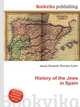 History of the Jews in Spain, Jesse Russell,Ronald Cohn 