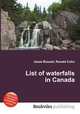 List of waterfalls in Canada, Jesse Russell,Ronald Cohn 