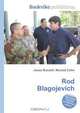 Rod Blagojevich, Jesse Russell,Ronald Cohn 