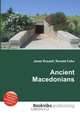 Ancient Macedonians, Jesse Russell,Ronald Cohn 