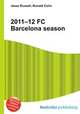 2011–12 FC Barcelona season, Jesse Russell,Ronald Cohn 