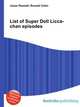 List of Super Doll Licca-chan episodes, Jesse Russell,Ronald Cohn 