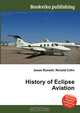 History of Eclipse Aviation, Jesse Russell,Ronald Cohn 