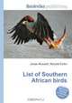List of Southern African birds, Jesse Russell,Ronald Cohn 