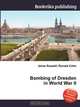 Bombing of Dresden in World War II, Jesse Russell,Ronald Cohn 