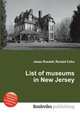 List of museums in New Jersey, Jesse Russell,Ronald Cohn 