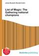 List of Magic: The Gathering national champions, Jesse Russell,Ronald Cohn 
