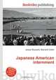 Japanese American internment, Jesse Russell,Ronald Cohn 