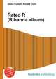 Rated R (Rihanna album), Jesse Russell,Ronald Cohn 