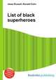 List of black superheroes, Jesse Russell,Ronald Cohn 