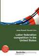 Labor federation competition in the United States, Jesse Russell,Ronald Cohn 