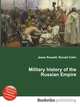 Military history of the Russian Empire, Jesse Russell,Ronald Cohn 