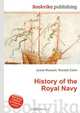 History of the Royal Navy, Jesse Russell,Ronald Cohn 