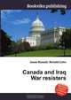 Canada and Iraq War resisters, Jesse Russell,Ronald Cohn 