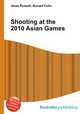 Shooting at the 2010 Asian Games, Jesse Russell,Ronald Cohn 