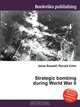 Strategic bombing during World War II, Jesse Russell,Ronald Cohn 