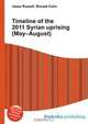 Timeline of the 2011 Syrian uprising (May–August), Jesse Russell,Ronald Cohn 