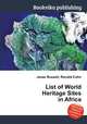 List of World Heritage Sites in Africa, Jesse Russell,Ronald Cohn 