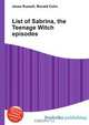 List of Sabrina, the Teenage Witch episodes, Jesse Russell,Ronald Cohn 