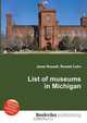 List of museums in Michigan, Jesse Russell,Ronald Cohn 