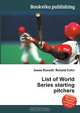 List of World Series starting pitchers, Jesse Russell,Ronald Cohn 