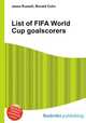 List of FIFA World Cup goalscorers, Jesse Russell,Ronald Cohn 