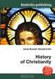 History of Christianity, Jesse Russell,Ronald Cohn 