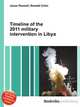 Timeline of the 2011 military intervention in Libya, Jesse Russell,Ronald Cohn 