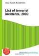 List of terrorist incidents, 2009, Jesse Russell,Ronald Cohn 