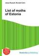 List of moths of Estonia, Jesse Russell,Ronald Cohn 
