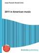 2011 in American music, Jesse Russell,Ronald Cohn 