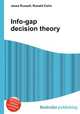 Info-gap decision theory, Jesse Russell,Ronald Cohn 