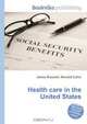 Health care in the United States, Jesse Russell,Ronald Cohn 