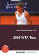 2009 WTA Tour, Jesse Russell,Ronald Cohn 