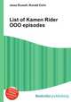 List of Kamen Rider OOO episodes, Jesse Russell,Ronald Cohn 