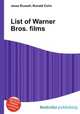 List of Warner Bros. films, Jesse Russell,Ronald Cohn 